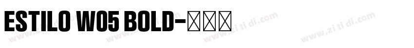 Estilo W05 Bold字体转换